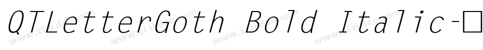 QTLetterGoth Bold Italic字体转换